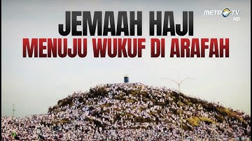 [FULL] BREAKING NEWS  - Jemaah Haji Menuju Wukuf di Arafah