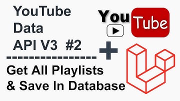 YouTube Data API V3 Project #2 - Get All Playlists Data From YouTube Channel Project In Laravel