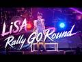 LiSA  Rally Go Round  字幕(subtitle)  横浜アリーナ[the Sun]   Yokohama Arena  LiVE is Smile Always