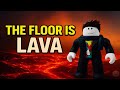 ROBLOX, BUT THE FLOOR IS LAVA 😱