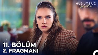 Hudutsuz Sevda 11. Bölüm 2. Fragmanı | Bu Oyunun Tek Kaybedeni Sen Olacaksın