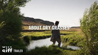 SIFF Cinema Trailer: About Dry Grasses