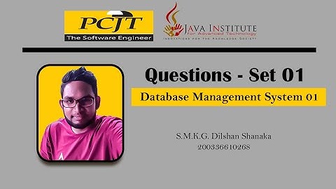 Dilshan Shanaka | DBMS Question Set 01 | @javainstituteforadvancedte1415