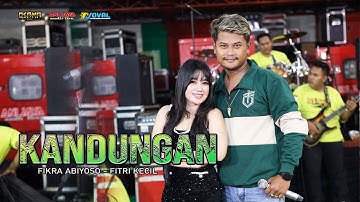 KANDUNGAN  - FITRI KECIL Ft FIKRAM ABIYOSO - OSAMA MUSIK - ANIJAYA AUDIO LIVE - NOVAL PRODUCTION