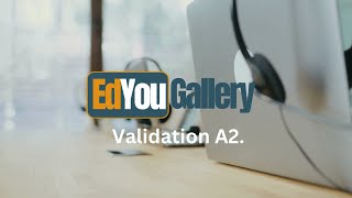 A2 Validation | EdYOUGallery
