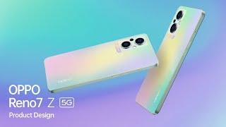 OPPO Reno7 Z 5G | Product Design