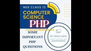 NEB Class 12 Computer Science | PHP important questions |