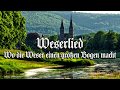 Weserlied [Regional anthem of the Weser region][+English translation]