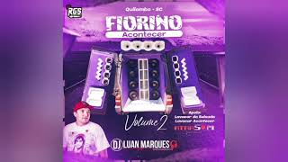 FIORINO ACONTECER (VOLUME 02) - DJ LUAN MARQUES