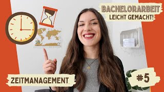 Effektives ZEITMANAGEMENT \u0026 Zeitplan erstellen – BACHELORARBEIT leicht gemacht #5