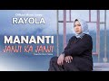 Rayola - Mananti Janji Ka Janji (Official Music Video)