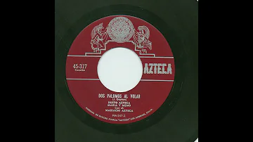 Dueto Azteca - Dos Palomas Al Volar - Azteca 45-317