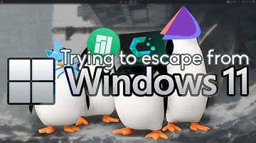 Trying to Escape Windows 11 - My Linux Experience