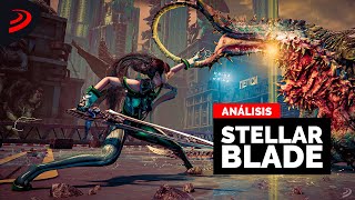 Si NO tenías FE, te EQUIVOCABAS. Análisis de STELLAR BLADE