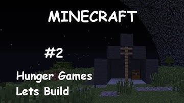 Minecraft Lets Build: Hunger Games Map ~ Ep. 2 ~ campsite!!!