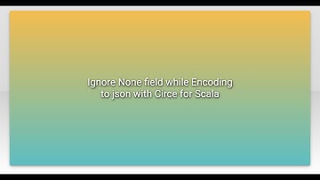 Ignore None field while Encoding to json with Circe for Scala