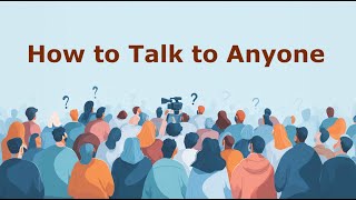 How I Learned to Start a Conversation with Anyone