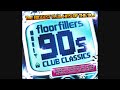 Floorfillers 90s Club Classics - CD1 One