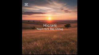 Hicranî Yaşım Kırk Beş Olmuş Mezara Kadar (Cover)