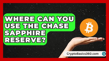 Where Can You Use the Chase Sapphire Reserve? | Points and Perks Channel News