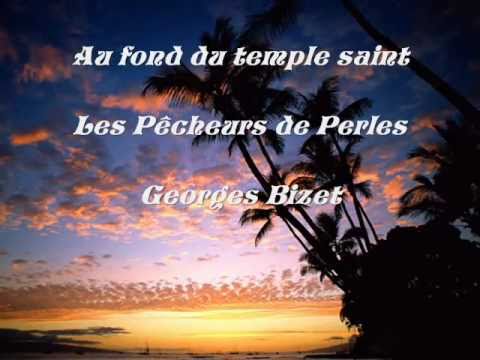 The Pearl Fishers. Duet. Au Fond du Temple Saint. ...