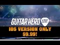Guitar Hero Live News  IOS Version Only $9 99 Now!