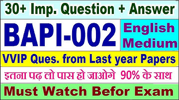 BAPI 002 important questions with answer in English | bapi 002 Previous Year Question Paper