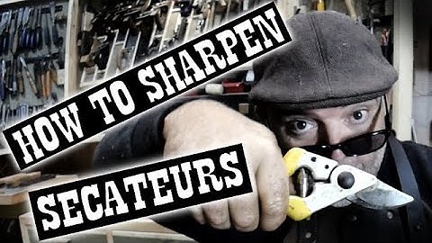 how to sharpen secateurs - the right way
