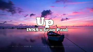 INNA x Sean Paul - UP (Lyrics)