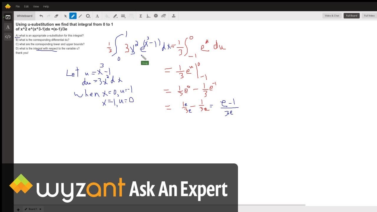 Using U Substitution We Find That Integral From 0 To 1 Of X 2 E X 3 1 Dx E 1 3e Wyzant Ask An Expert