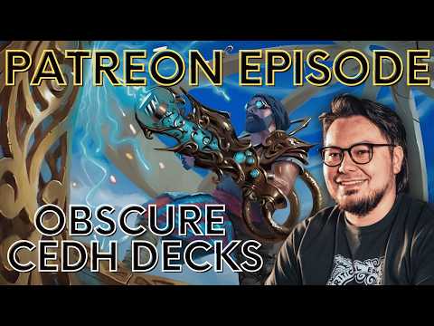 The Best cEDH Decks No One is Playing (Patreon Episode | August 13, 2026)
