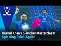 Rashid Khan S 5 Wicket Masterclass AFG Vs BAN ODI Series Match 02 ACB 311U 