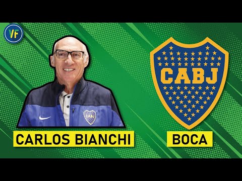 Carlos Bianchi: Boca