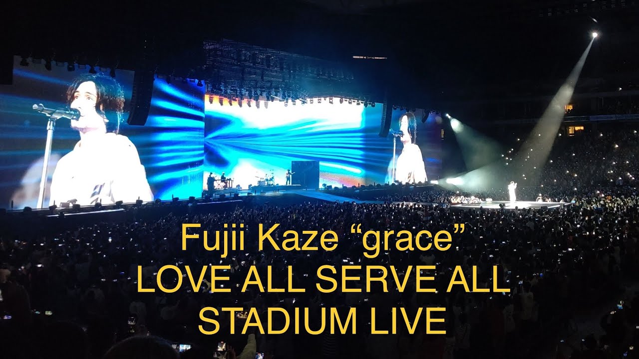 【 #藤井風 】Fujii Kaze “ grace ” LOVE ALL SERVE ALL STADIUM LIVE at Panasonic  Stadium 吹田 2022/10/15