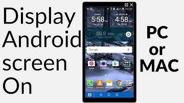 How To Display Android screen on PC or MAC (No Root Needed)?