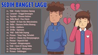 Lagu Buat Mantan Paling Sedih [Caramel, Virgoun, Republik, Anji, Firman, Azmi] Pop Galau - BUKTIKAN