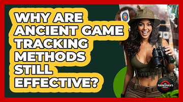 Why Are Ancient Game Tracking Methods Still Effective? - The Marksman