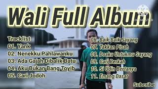Wali Band Full Album - Yank, Ada Gajah Di Balik Batu