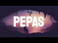 Farruko - Pepas (Letra/Lyrics)