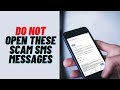 Do Not Open These SCAM SMS Messages