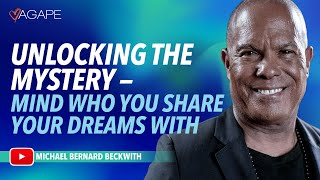 Unlocking The Mystery - Mind Who You Share Your Dreams With