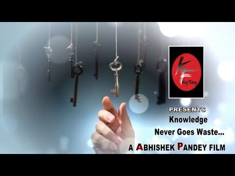 Knowledge Never Goes Waste part-01 /King Fukrey Team