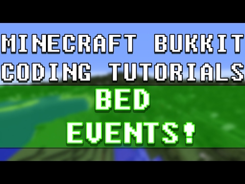 Bed Events!! - LEARN BUKKIT METHODS E9