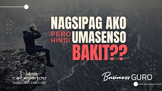 Nagsipag Ako Pero Hindi Umasenso | Dodong Cacanando Business GURO