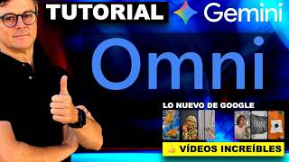 🚀 Gemini OMNI | Tutorial COMPLETO: todo lo que puedes hacer HOY