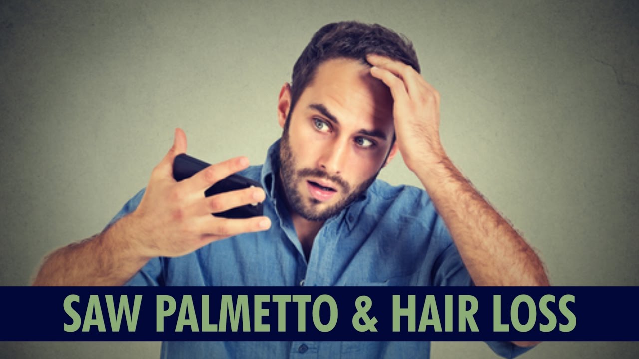 Does Saw Palmetto Stop or Slow Down Hair Loss? YouTube