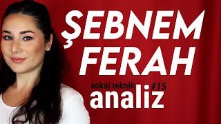 ŞEBNEM FERAH Vokal Teknik / Ses Analizi | Rock müzik için yaratılmış bir ses!