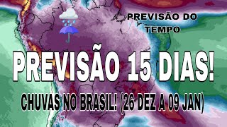  Previso 15 Dias Acumulado De Chuva No Brasil Nordeste Sul Sudeste 26 A 09 Janeiro 2026