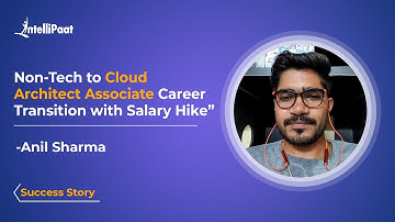 Non-Tech to Cloud Architect Associate | Career Transition with Salary Hike | Intellipaat Review