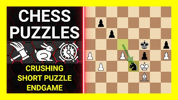 Chess Puzzles to Practice. Themes: Crushing, Short puzzle, Endgame. Learn Chess